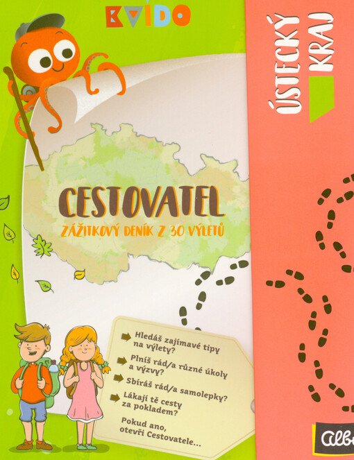 Cestovatel : zážitkový deník z 30 výletů. Ústecký kraj