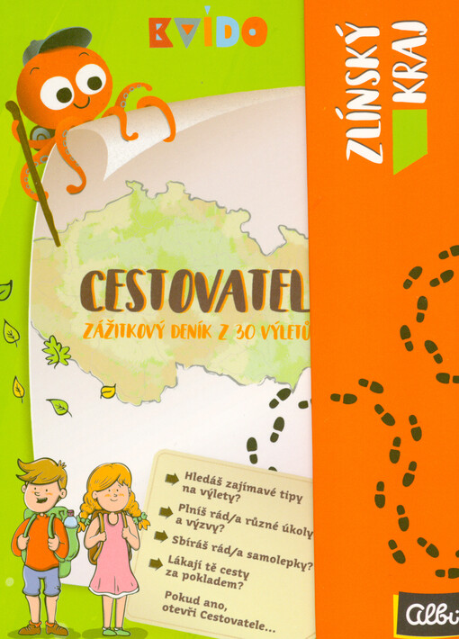 Cestovatel : zážitkový deník z 30 výletů. Zlínský kraj