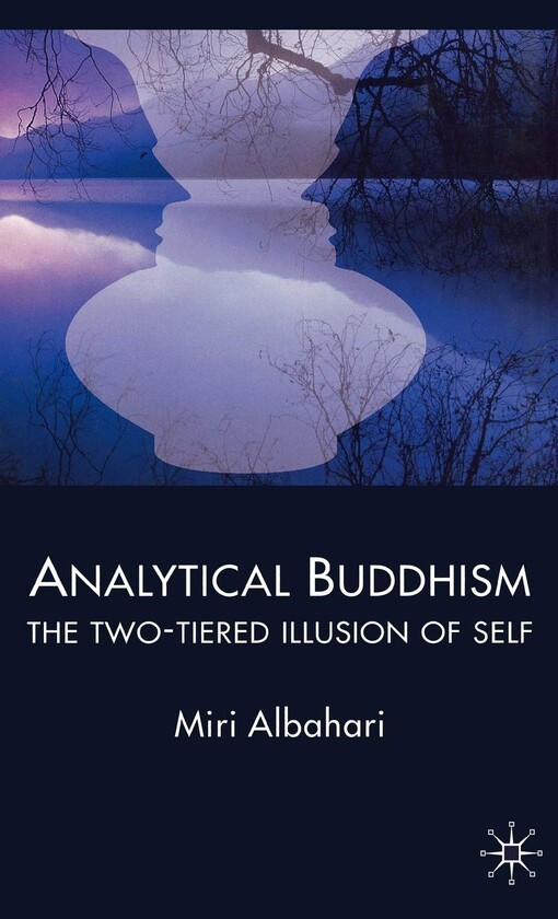 Analytical Buddhism : the two-tiered illusion of self