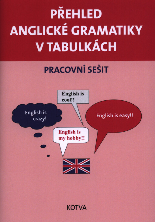 Přehled anglické gramatiky v tabulkách : pracovní sešit