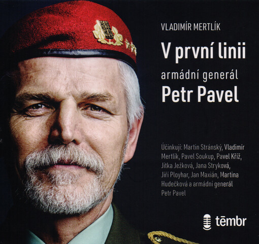 V první linii : armádní generál Petr Pavel