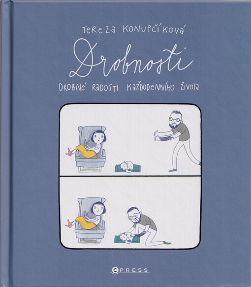 Drobnosti : drobné radosti každodenního života