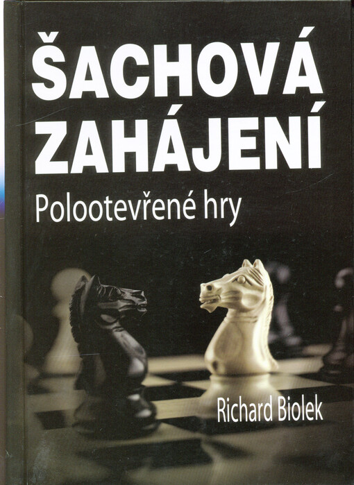 Šachová zahájení. Polootevřené hry