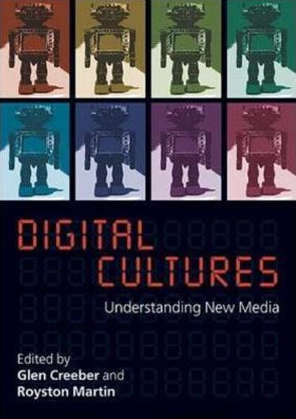 Digital cultures : understanding new media
