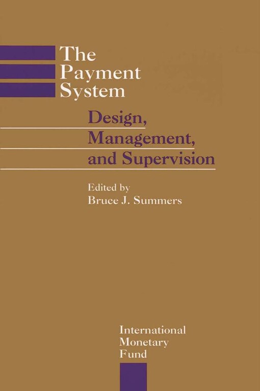 The payment system : design, management, and supervision