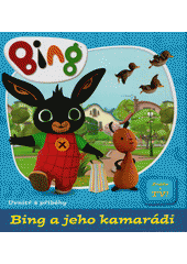 Bing a jeho kamarádi (odkaz v elektronickém katalogu)