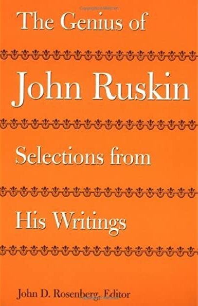 The Genius of John Ruskin: Selections from His Writings (Victorian Literature and Culture Series)