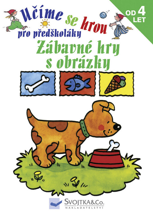 Zábavné hry s obrázky : pro předškoláky - od 4 let
