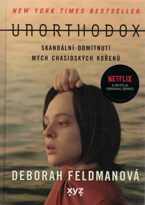 Unorthodox : skandální odmítnutí mých chasidských kořenů