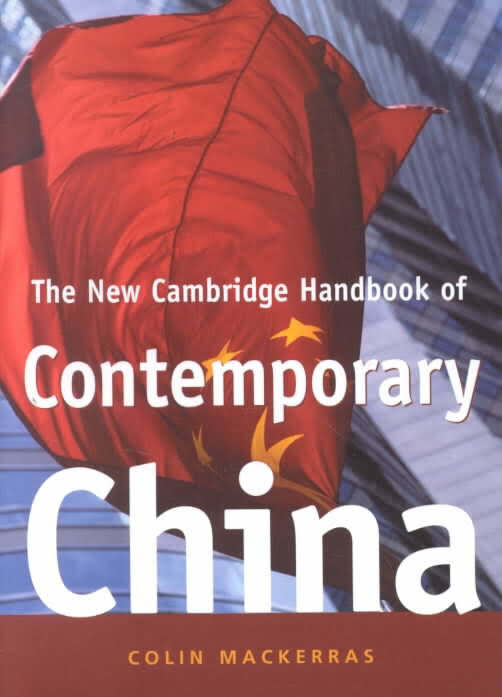 The New Cambridge Handbook of Contemporary China