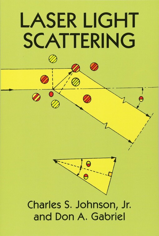 Laser Light Scattering (Dover Classics of Science & Mathematics)