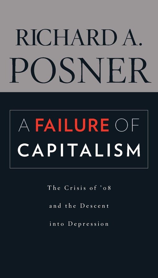 A Failure of Capitalism: The Crisis of '08 and the Descent into Depression