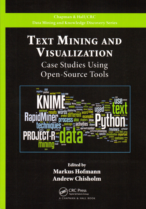 Text mining and visualization : case studies using open-source tools