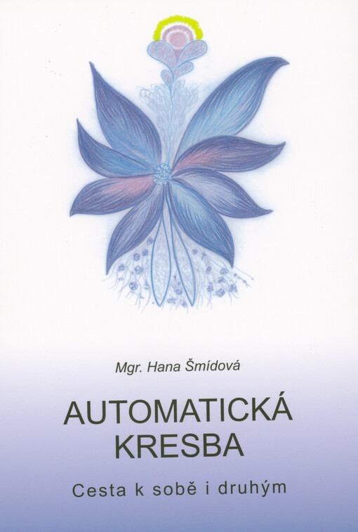 Automatická kresba - cesta k sobě i druhým