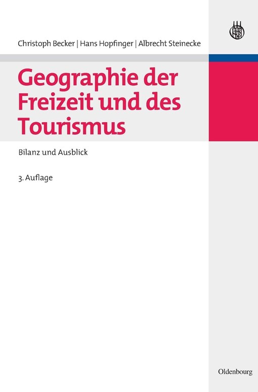 Geographie der Freizeit und des Tourismus: Bilanz und Ausblick