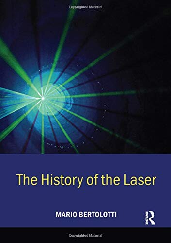 The history of the laser = [Orig.: Storia del laser]
