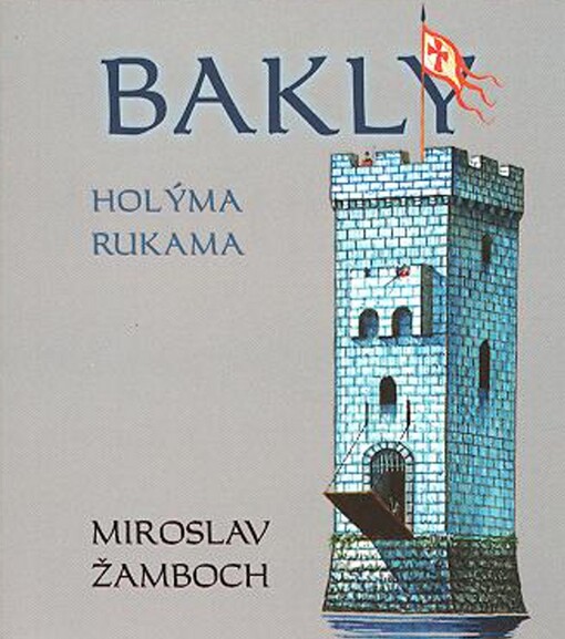 Bakly - holýma rukama