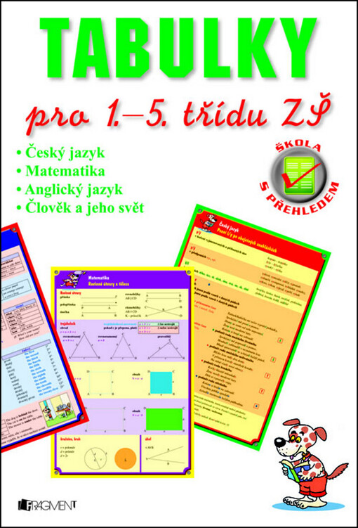 Tabulky pro 1.-5. třídu ZŠ : český jazyk, matematika, anglický jazyk, člověk a jeho svět