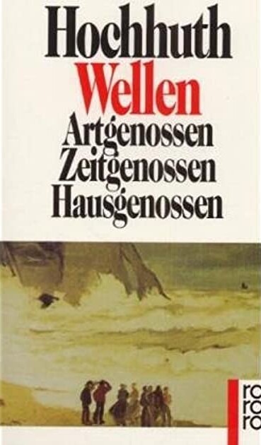 Wellen : Artgenossen, Zeitgenosen, Hausgenossen