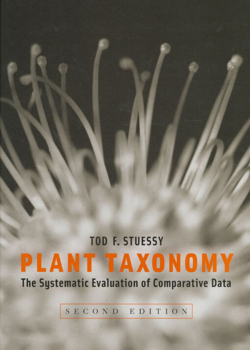 Plant Plant Taxonomy: The Systematic Evaluation of Comparative Data