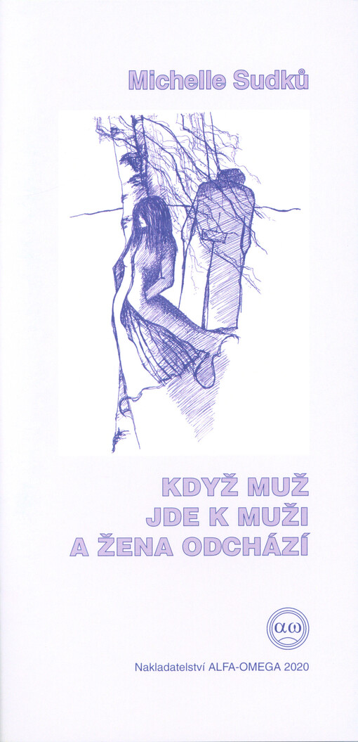 Když muž jde k muži a žena odchází