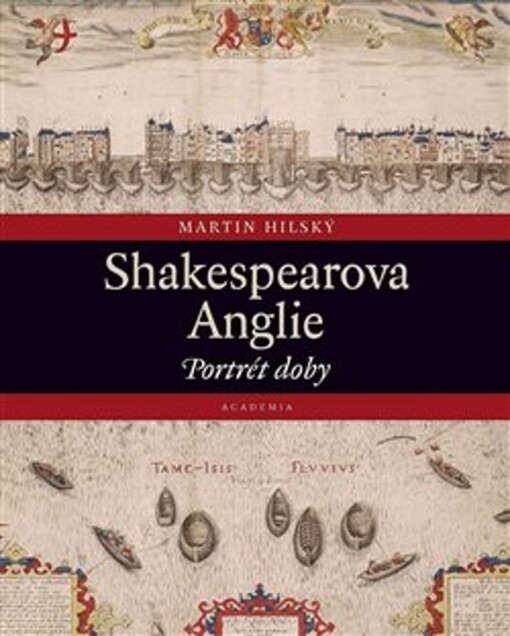 Shakespearova Anglie : portrét doby