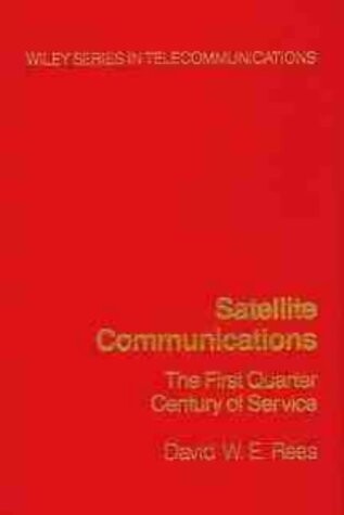 Satellite Communications: The First Quarter Century of Service