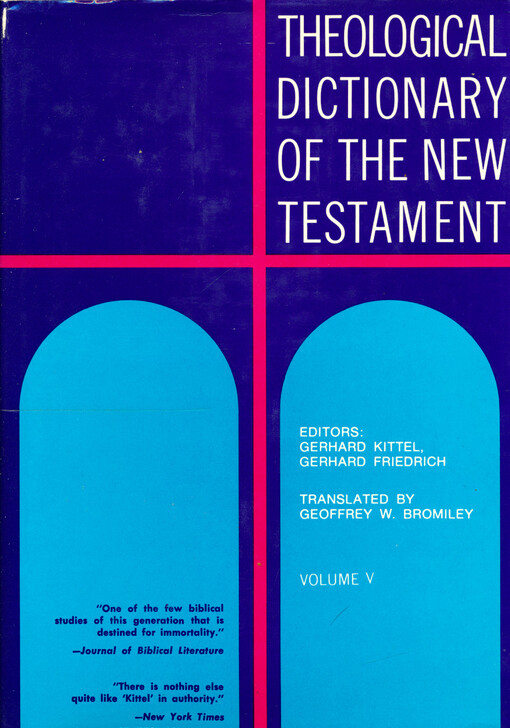 Theological dictionary of the New Testament. Volume V, Ξ-Πα