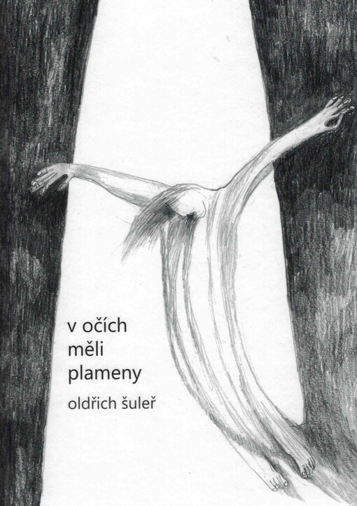 V očích měli plameny