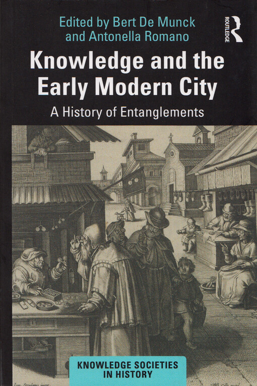 Knowledge and the early modern city : a history of entanglements