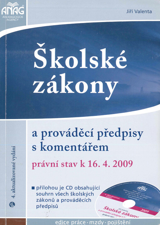 Školské zákony a prováděcí předpisy s komentářem : k 16.4.2009