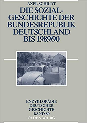 Die Sozialgeschichte der Bundesrepublik Deutschland bis 1989/90