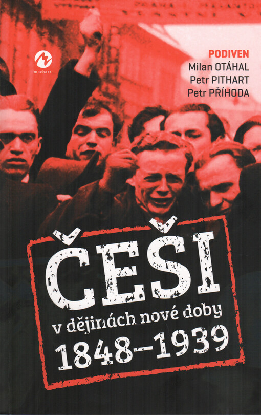 Češi v dějinách nové doby (1848-1939) 1848-1939