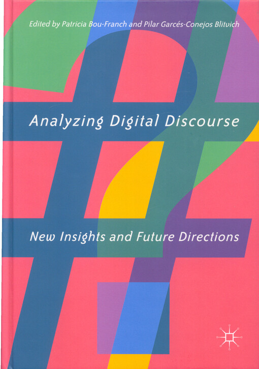 Analyzing digital discourse : new insights and future directions