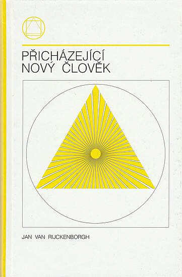 Přicházející nový člověk.