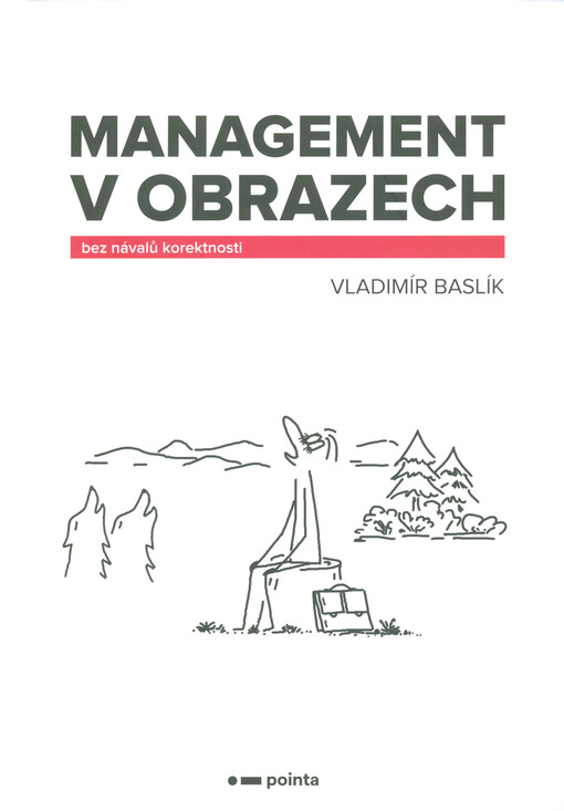 Management v obrazech : bez návalů korektnosti