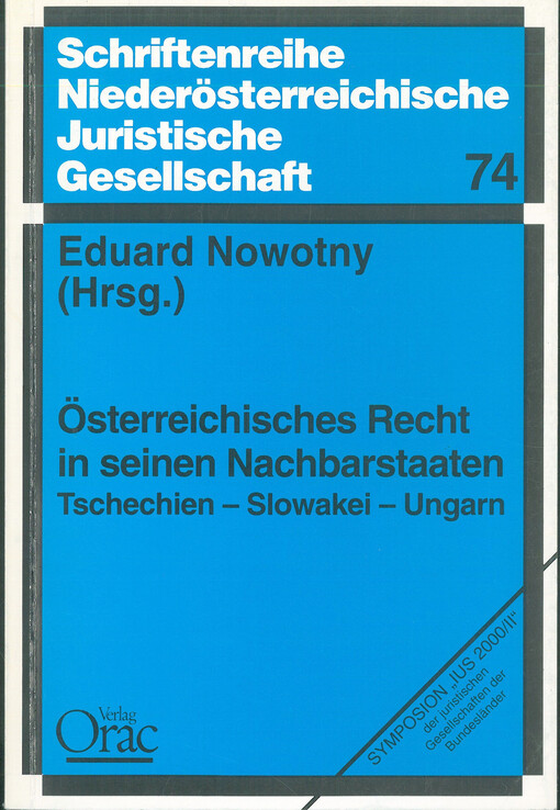 Österreichisches Recht in seinen Nachbarstaaten : Tschechien - Slowakei - Ungarn
