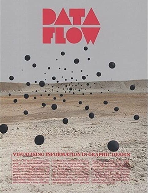 Data flow : visualising information in graphic design