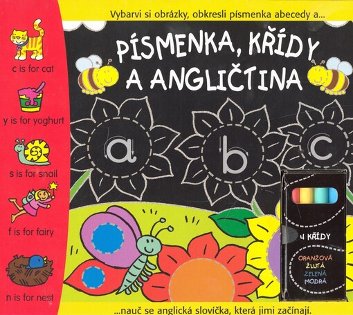 Písmenka, křídy a angličtina : vybarvi si obrázky, obkresli písmenka abecedy a --nauč se anglická slovíčka, která jimi začínají