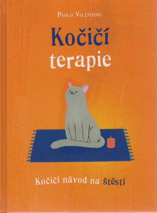 Kočičí terapie : kočičí návod na štěstí