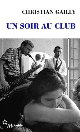 Un Soir Au Club