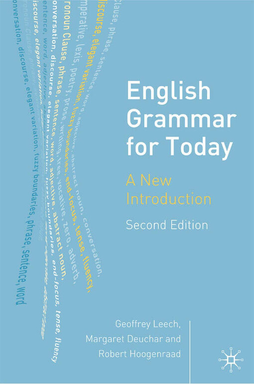 English Grammar for Today: A New Introduction, Second Edition