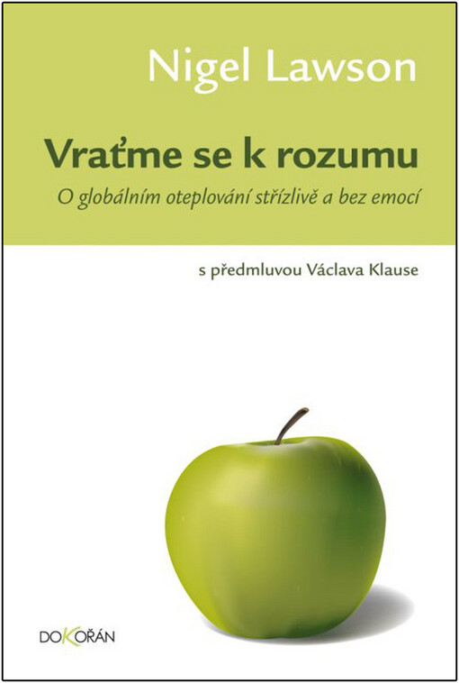Vraťme se k rozumu: o globálním oteplování střízlivě a bez emocí