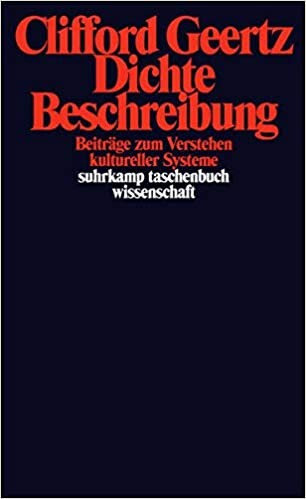 Dichte Beschreibung : beiträge zum Verstehen kultureller Systeme