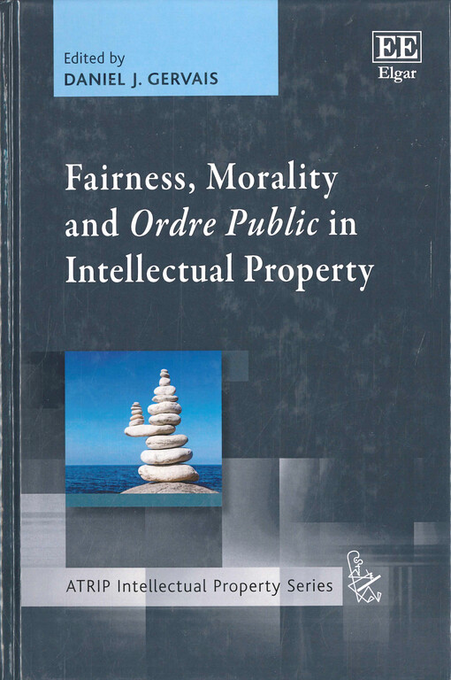 Fairness, morality and ordre public in intellectual property