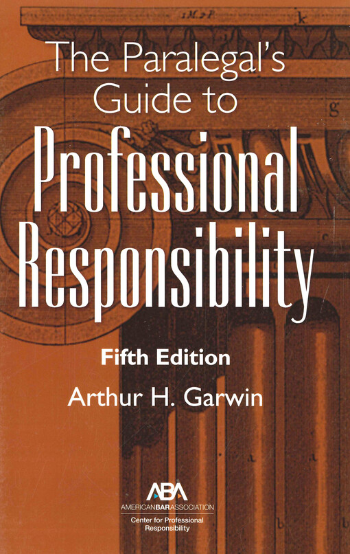 The paralegal's guide to professional responsibility