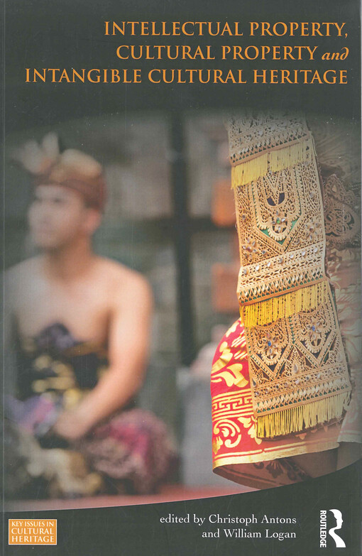 Intellectual property, cultural property and intangible cultural heritage