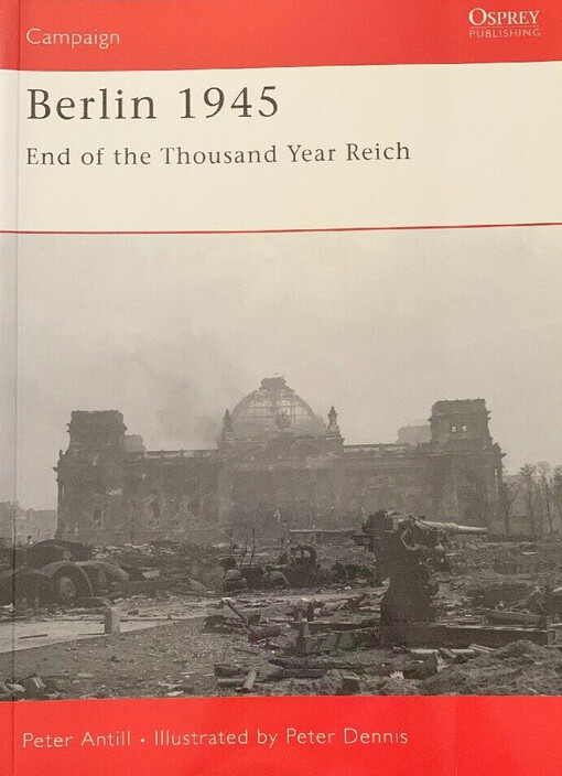Berlin 1945 : end of the Thousand Year Reich