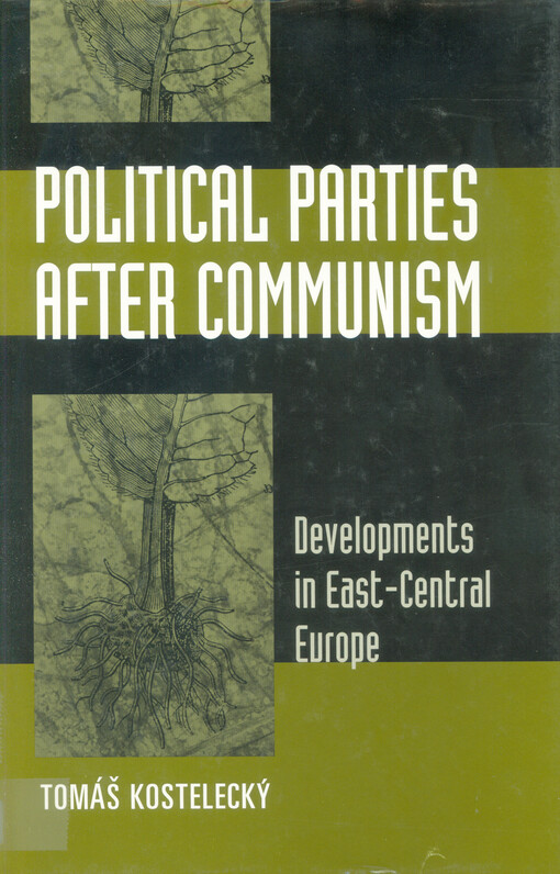 Political parties after communism : developments in East-Central Europe