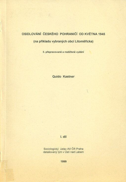 Osidlování českého pohraničí od května 1945 :(na příkladu vybraných obcí Litoměřicka)